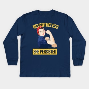 Nevertheless She Persisted Kids Long Sleeve T-Shirt